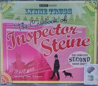 The Casebook of Inspector Steine The Complete Second Radio Series written by Lynne Truss performed by Michael Fenton Stevens, Janet Ellis, Nicholas Le Provost and Mark Heap on Audio CD (Unabridged)